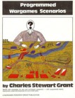 Programmed Wargame Scenarios by C. S. Grant (WRG Publications 1983).