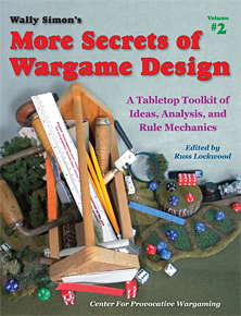 More Secrets Of Wargame Design